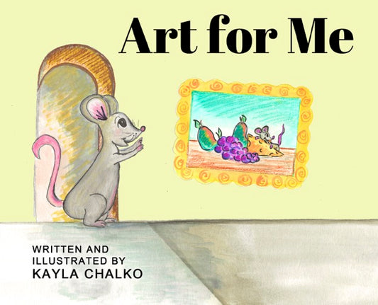 Art For Me Book by Kayla Chalko front cover